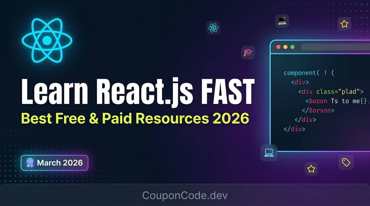 Learn React.js Fast: Best Free & Paid Resources 2026 | CouponCode.dev Blog